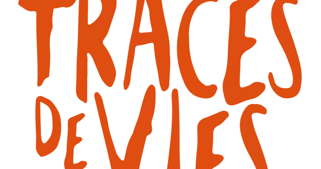 Traces de Vies