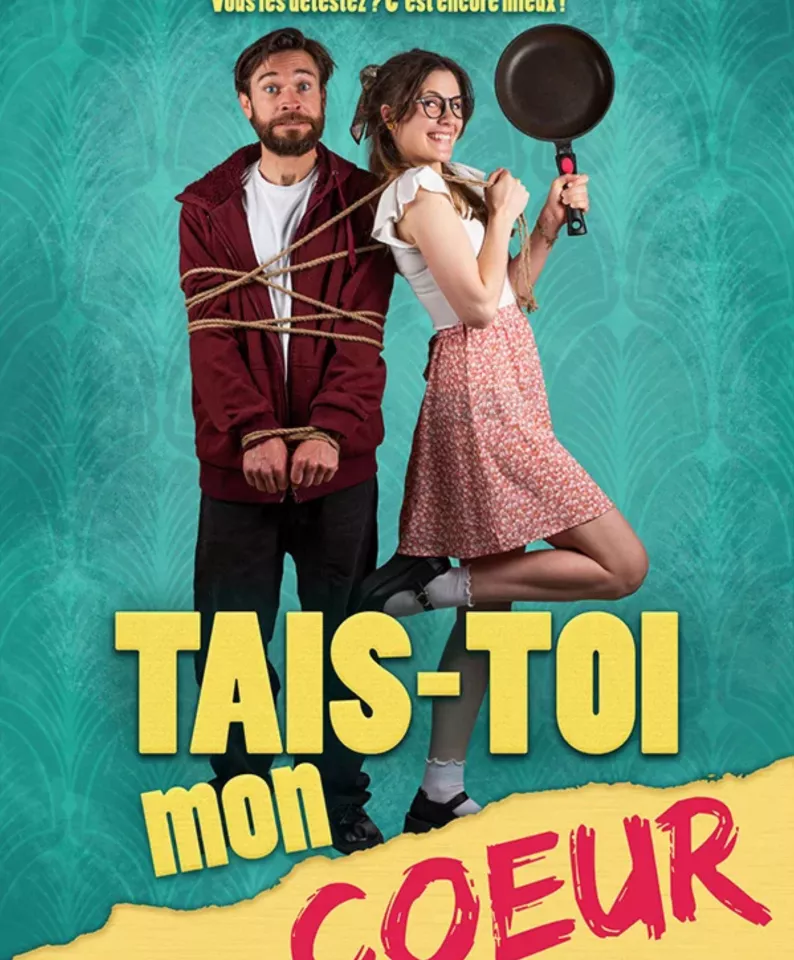 Tais-toi mon coeur
