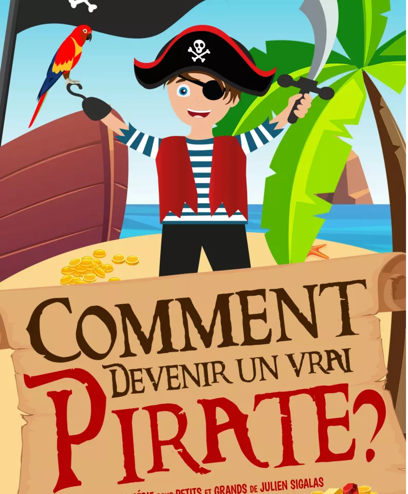  Comment devenir un vrai pirate ? 