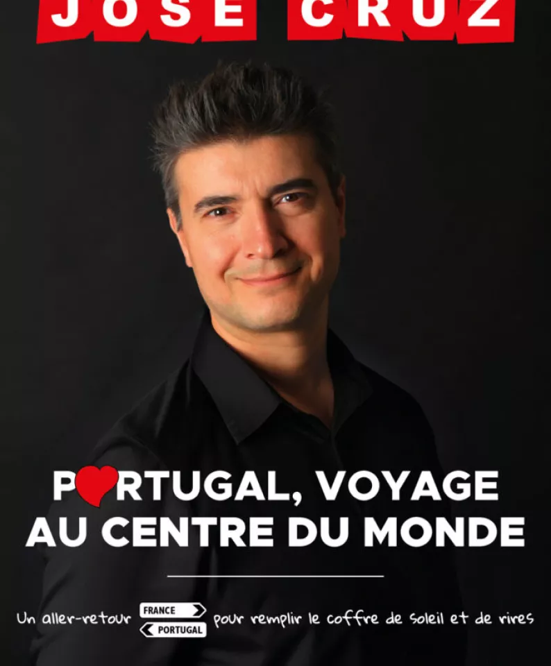 JOSE CRUZ  PORTUGAL, VOYAGE AU CENTRE DU MONDE