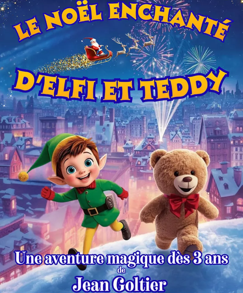 Le Noël enchanté d’Elfi et Teddy