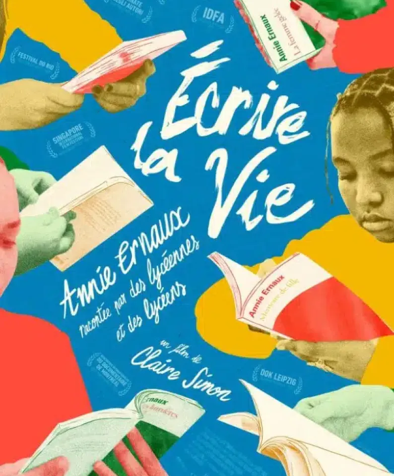 Ecrire la vie – Annie Ernaux racontee par des lyceennes et des lyceens