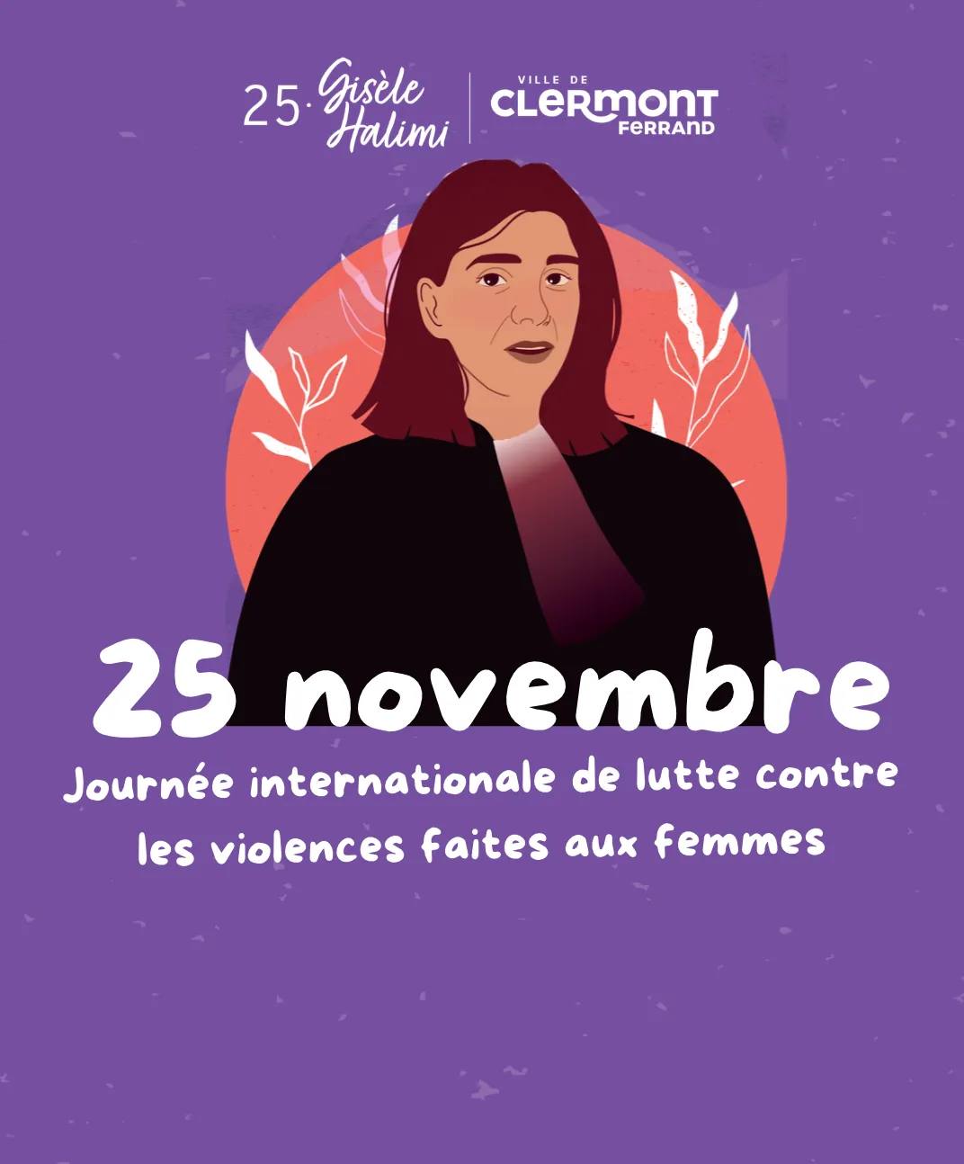25 novembre :  Journée internationale de lutte contre les violences faites aux femmes